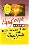 EasyScript Express Unique Speed Writing Method To Take Fast Notes & Dictation
