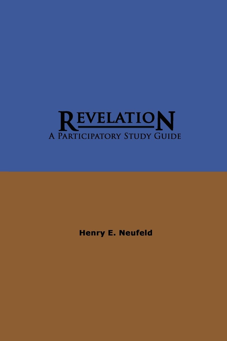 Revelation: A Participatory Study Guide