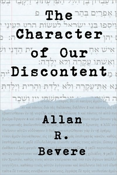 The Character Of Our Discontent