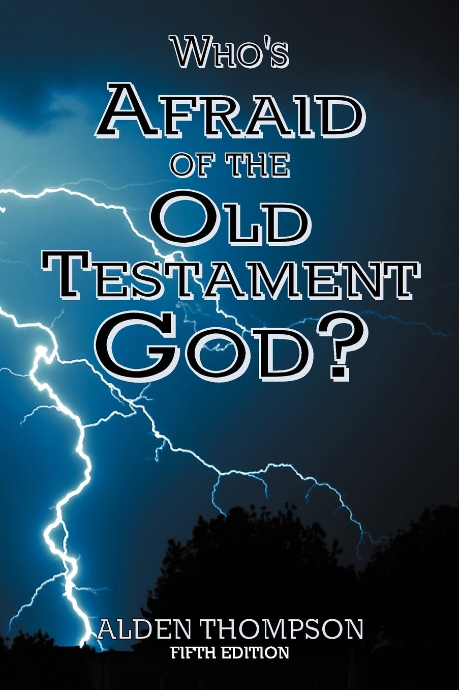 Who's Afraid Of The Old Testament God?