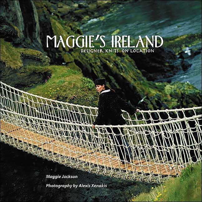 Maggie's Ireland: Designer Knits on Location