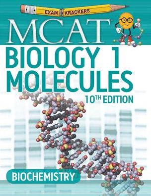10th Edition Examkrackers MCAT Biology I: Molecules