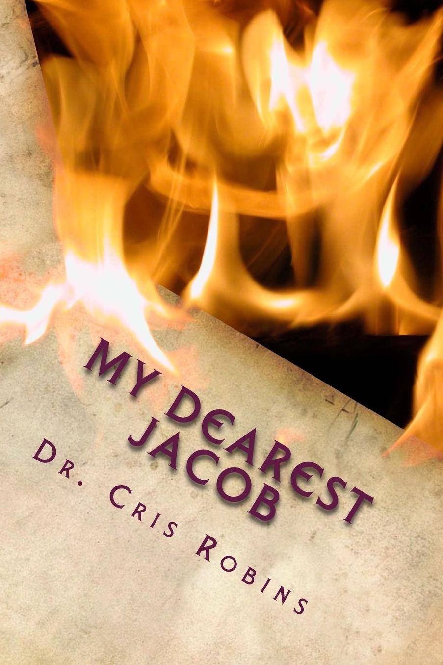 My Dearest Jacob: Letters to a closet Alcoholic