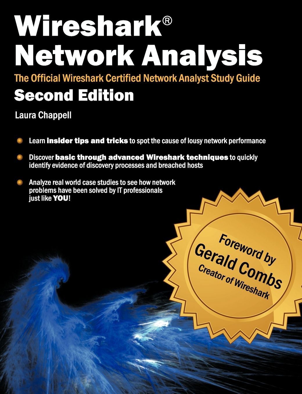 Wireshark Network Analysis (Second Edition): The Official Wireshark Certified Network Analyst Study Guide