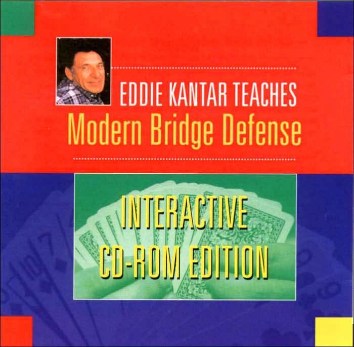 Eddie Kantar Teaches Modern Bridge Defence: Interactive CD-ROM Edition