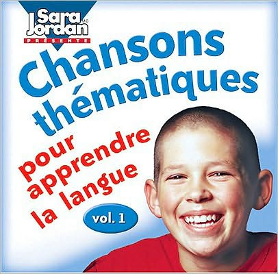 Chansons Thématiques Pour Apprendre La Langue, Vol. 1