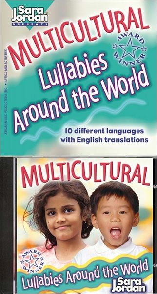 Lullabies Around the World: 10 Different Languages with English Translations