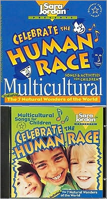 Celebrate the Human Race: Multicultural Songs and Activities for Children