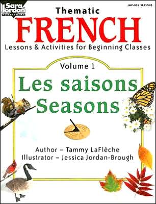 Thematic French: Les Saisons/Seasons Resource Book