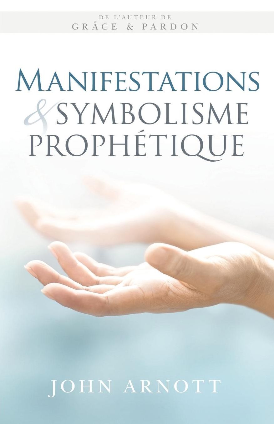 Manifestations et symbolisme prophétique