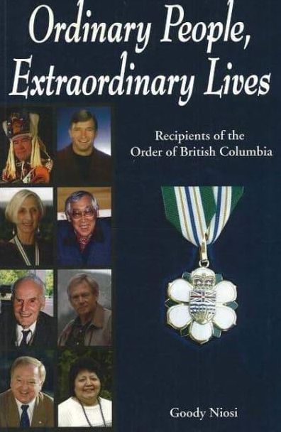 Ordinary People, Extraordinary Lives: Recipients of the Order of British Columbia