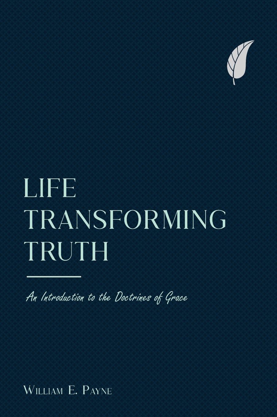 Life-Transforming Truth