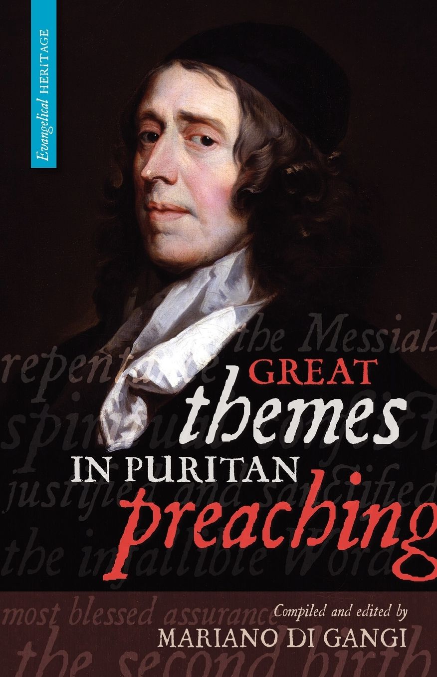 Great Themes In Puritan Preaching