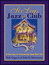 Six Legs Jazz Club: A Journey to Uncovering Your Best Life
