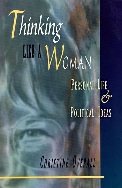 Thinking Like a Woman: Personal Life and Political Ideas