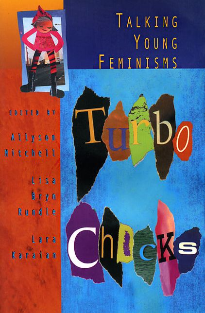 Turbo Chicks: Talking Young Feminisms