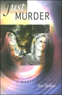 Just Murder: A Mystery Novel