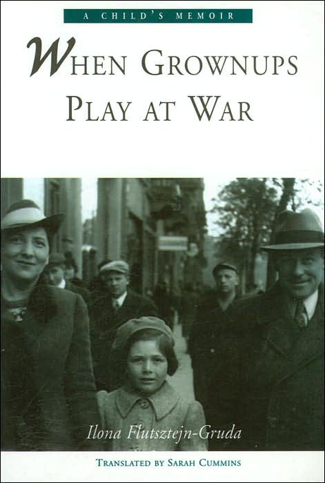 When Grownups Play At War