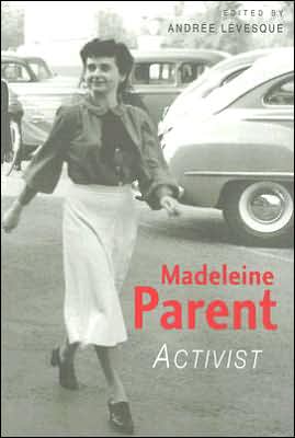 Madeleine Parent: Activist