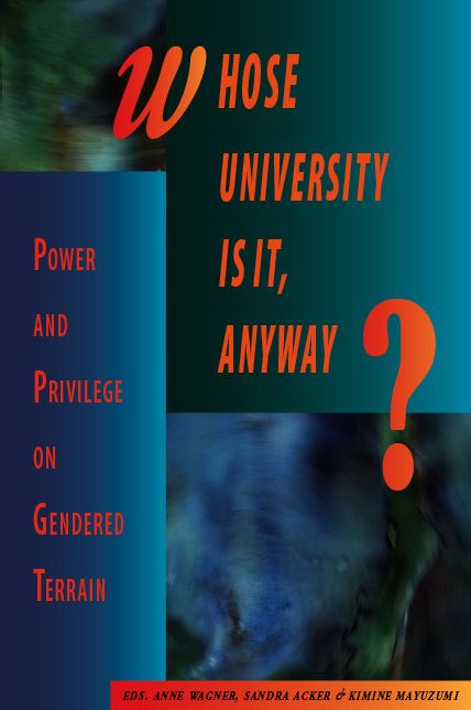 Whose University Is It, Anyway?: Power and Privilege on Gendered Terrain