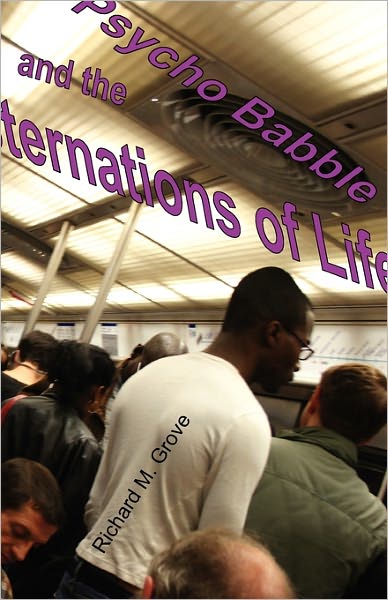 Psycho Babble And The Consternations Of Life