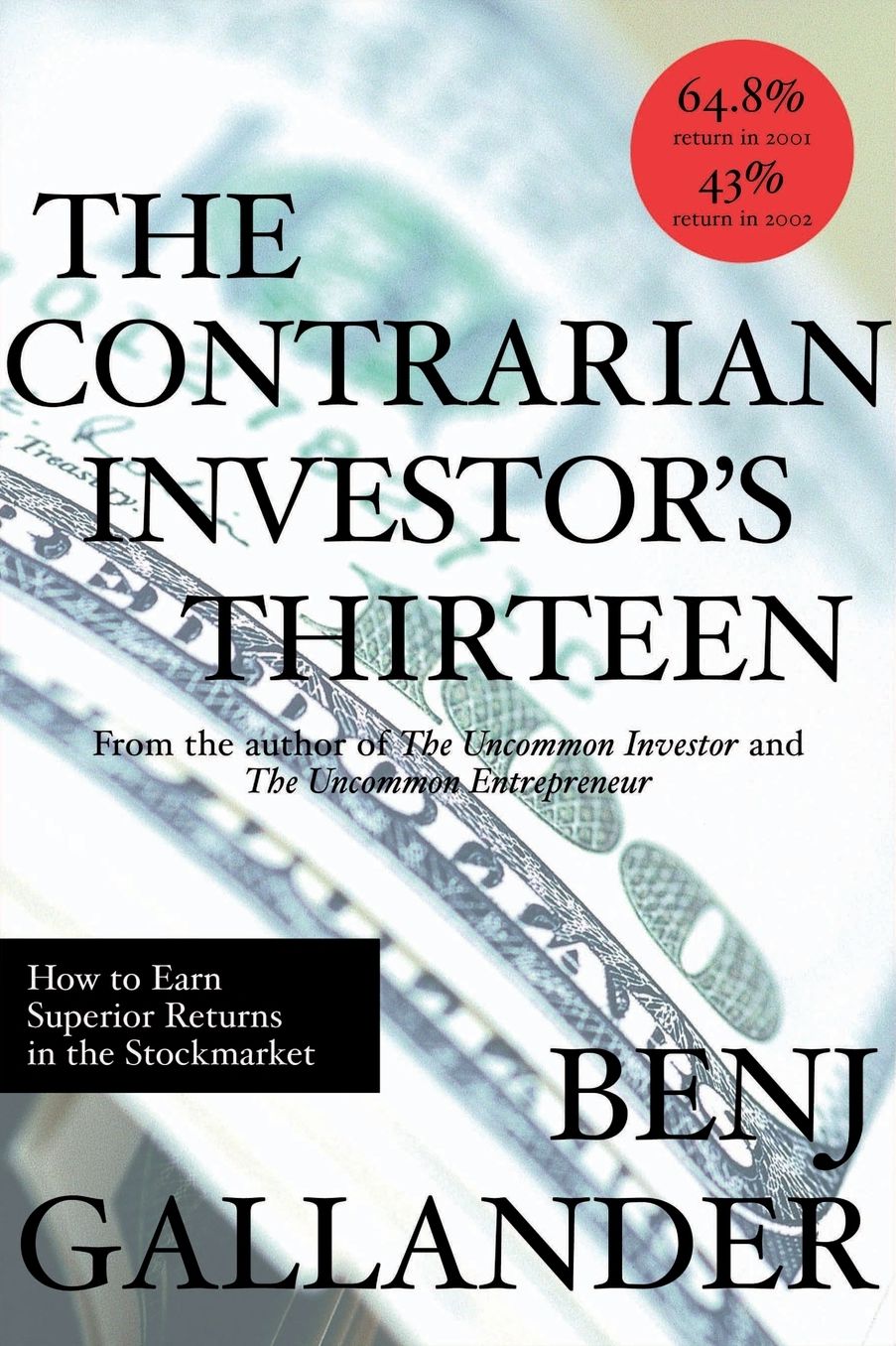 Contrarian Investor's Thirteen: How to Earn Superior Returns in the Stockmarket