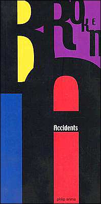 Broken Accidents