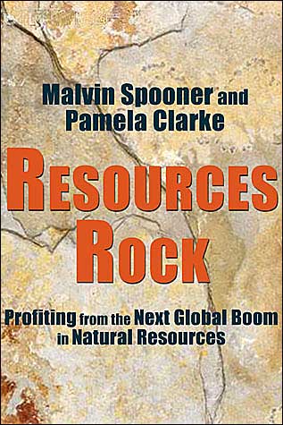 Resources Rock: How to Invest in and Profit from the Next Global Boom in Natural Resources