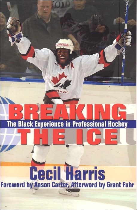 Breaking the Ice: The Black Experience in Professional Hockey