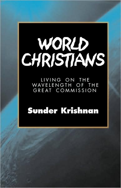 World Christians: Living on the Wavelength of the Great Commission