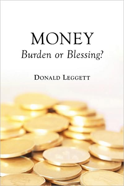 Money: Burden or Blessing?