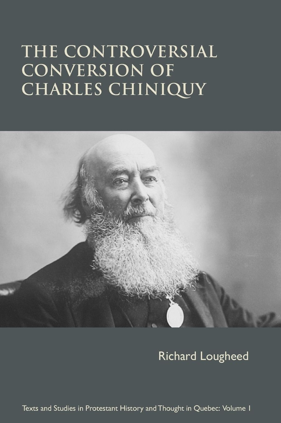 The Controversial Conversion Of Charles Chiniquy