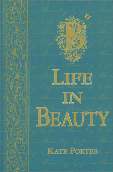 Life in Beauty: The Official Book in a Beauty Treasure Box