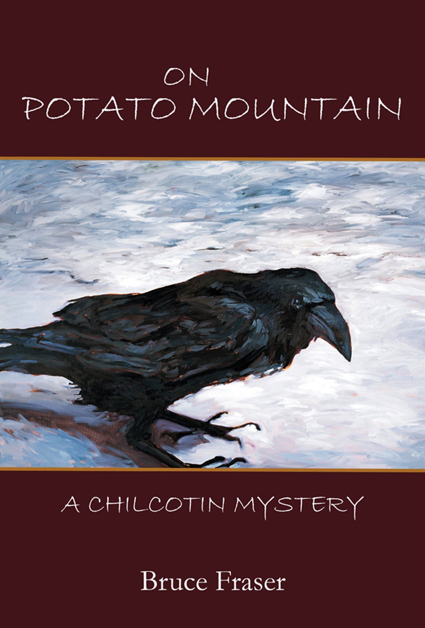 On Potato Mountain: A Chilcotin Mystery