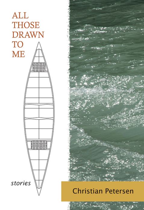 All Those Drawn to Me: Stories
