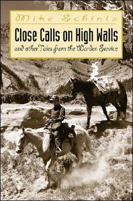 Close Calls on High Walls: and other Tales from the Warden Service