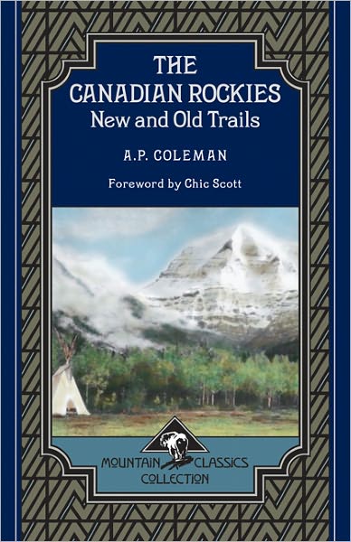Canadian Rockies: New and Old Trails