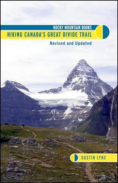 Hiking Canada's Great Divide Trail: Revised and Updated