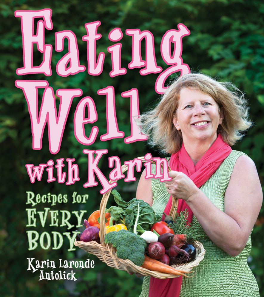 Eating Well with Karin: Recipes for Everybody