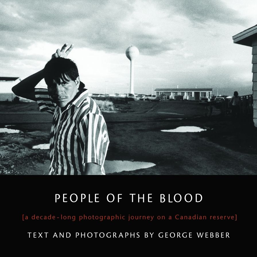 People of the Blood: A Decade-Long Photographic Journey on a Canadian Reserve