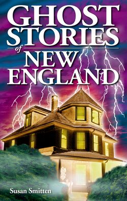 Ghost Stories of New England