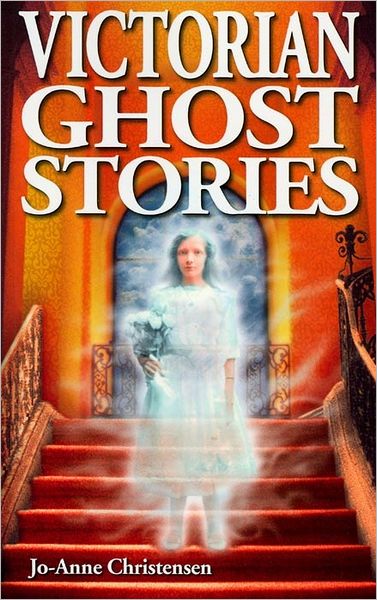 Victorian Ghost Stories