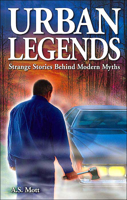 Urban Legends: Strange Stories Behind Modern Myths