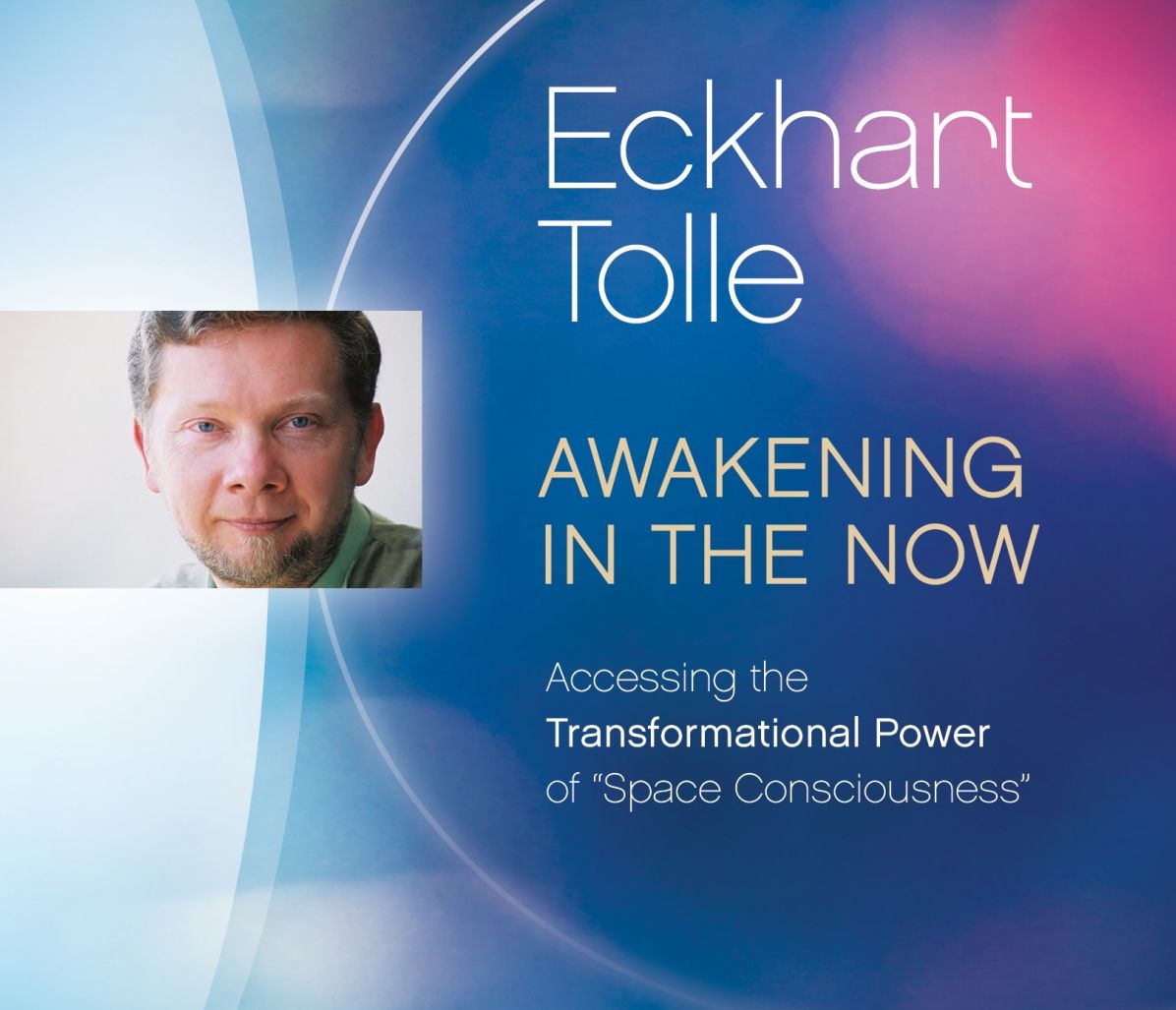 Awakening in the Now: Accessing the Transformational Power of ?Space Consciousness?
