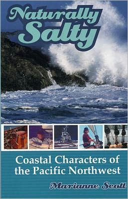 Naturally Salty: Coastal Characters of the Pacific Northwest