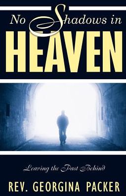 No Shadows in Heaven