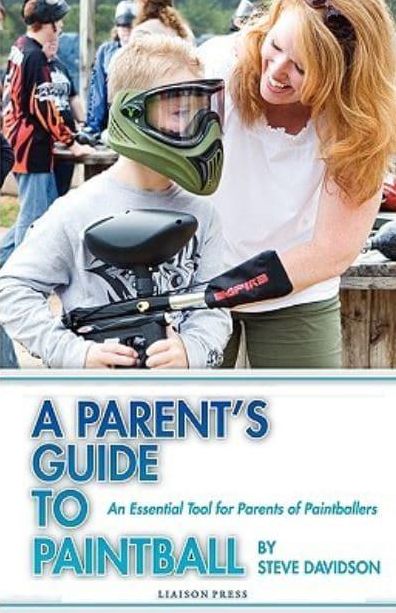 A Parent's Guide To Paintball