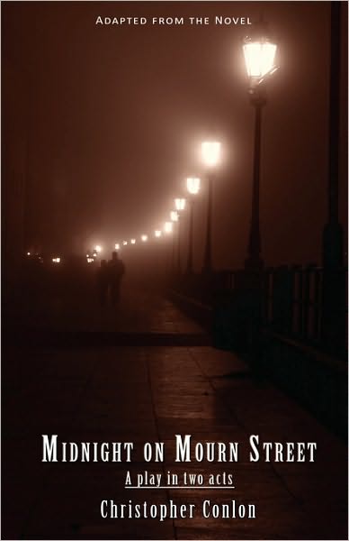 Midnight on Mourn Street: A Play in Two Acts