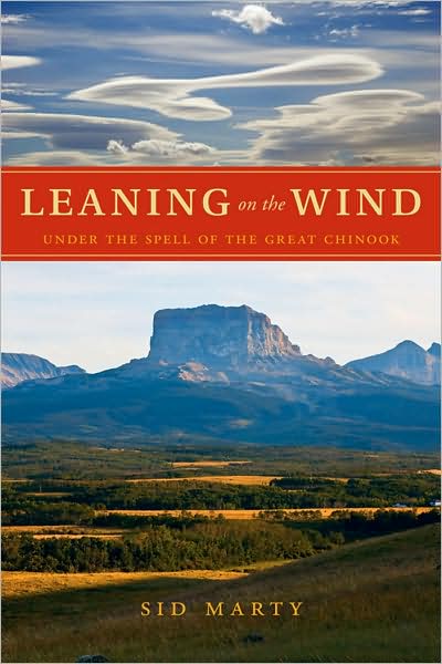 Leaning on the Wind: Under the Spell of the Great Chinook