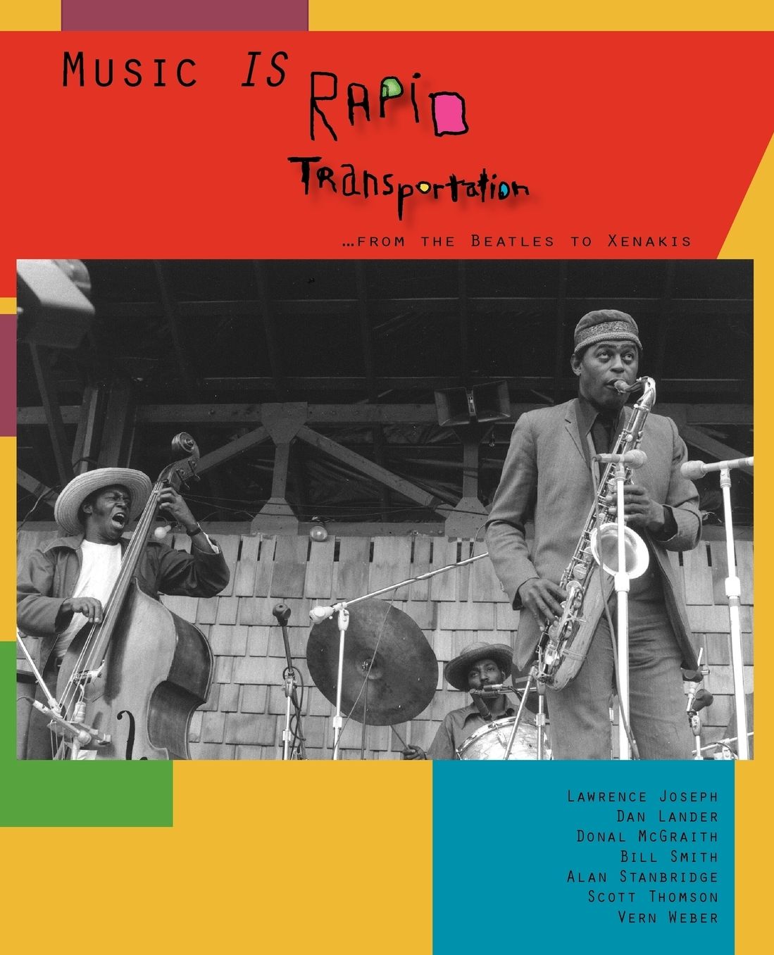Music Is Rapid Transportation ...From The Beatles To Xenakis